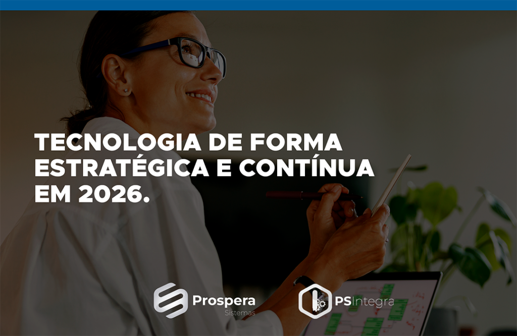 Tecnologia de forma estratégica e contínua em 2026